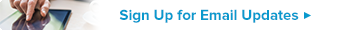 Sign Up for Email Updates