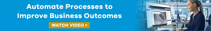 Automate Processes to Improve Business Outcomes